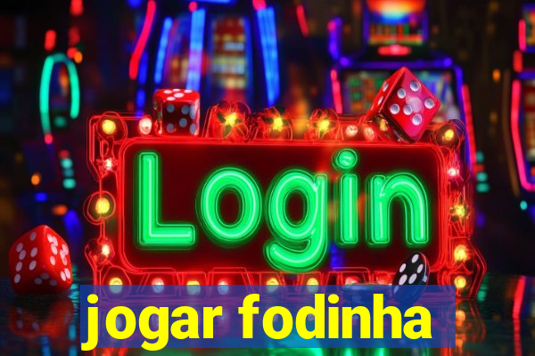 jogar fodinha